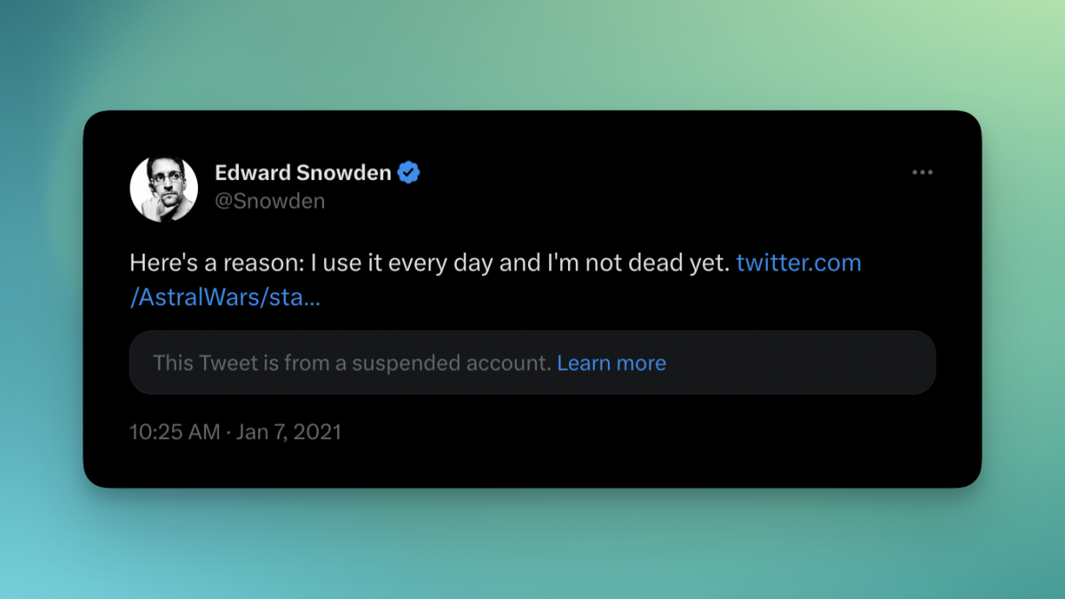 Edward Snowden tweets that he uses Signal every day and he's not dead yet, emphasizing and validating the privacy and security of Signal.