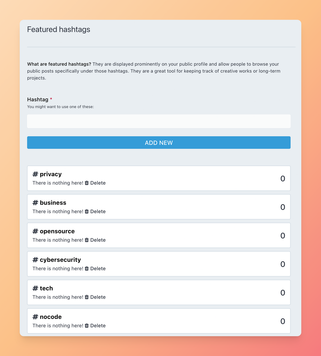 A screenshot of Mastodon's interface that allows you to create featured hashtags so that you can split up your content for different audiences